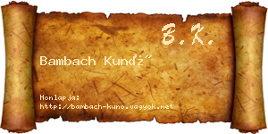 Bambach Kunó névjegykártya